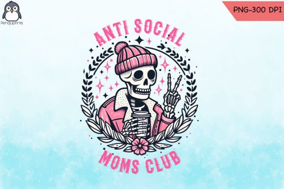 Anti Social Moms Club Mother s Day PNG Graphics and Crafts