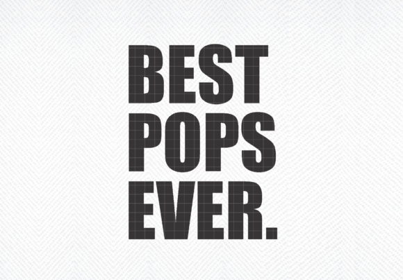 Best Pops Ever SVG Graphics for Crafts