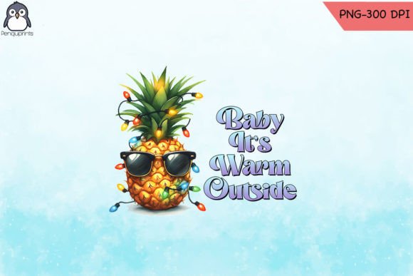 Christmas in July Baby It s Warm Outside Graphics and Crafts