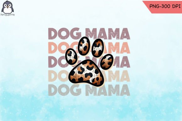 Dog Mama Leopard Paw PNG for Sublimation Graphics