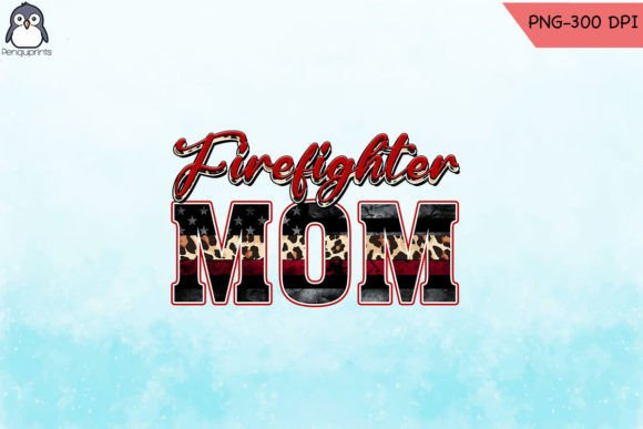 Firefighter Mom Sublimation PNG Graphics and Crafts Review
