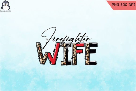 Firefighter Wife Leopard Sublimation PNG Graphics in Crafts