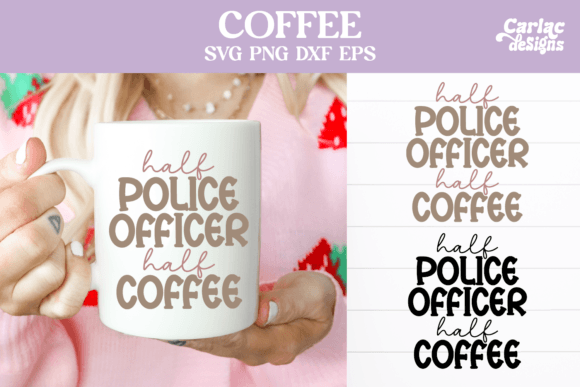 Half Police Officer Half Coffee