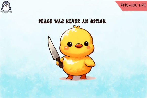 Peace Was Never an Option Duck PNG Graphics for Crafts