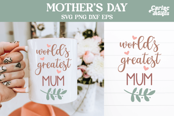 World s Greatest Mum SVG: A Designer's Review of Graphics and Crafts Assets